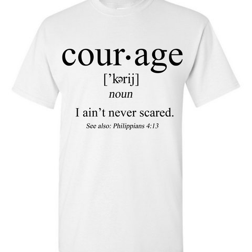 Courage Defined T-Shirt