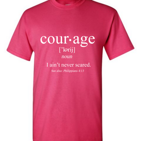 Courage Defined T-Shirt
